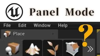 Unreal Engine 4 - Missing Mode Panel solution