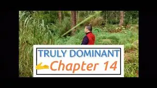 Part 1 of Chapter 14 ~Truly Dominant~ (Book) 