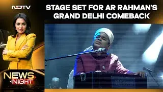 NDTV Good Times | Music, Soul and Symphony: Stage Set for AR Rahman's Grand Delhi Comeback