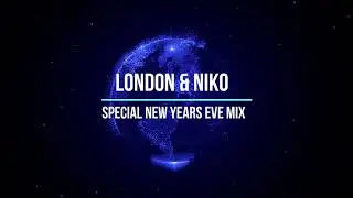 London & Niko - Special End Of Year Mix
