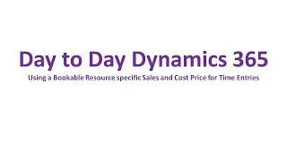 D365 PSA - Bookable Resource specific Sales and Cost Prices