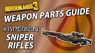 Руководство по деталям оружия Borderlands 3 | Снайперские винтовки Hyperion