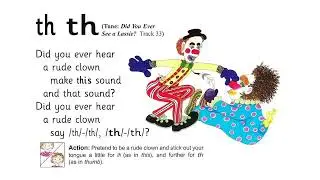 UK School Primary One Jolly Phonics Song Th th - Did You Ever Hear a Rude Clown