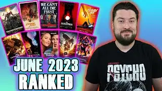 June 2023 Movies Ranked