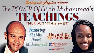 The Power Of Elijah Muhammad&rsquo;s Teachings | Student Minister Donell Muhammad