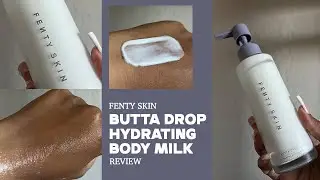 Fenty Skin Body Milk by Rihanna Review | Dry Skin Babes Unite
