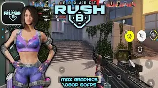 Project RushB | Gameplay | Early Access | Max Graphics Setting 1080p60Fps | Real-Time PvP | Android