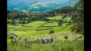 He owns the cattle on a thousand hills | Suganthi.
