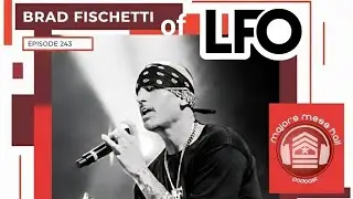 Episode 243 - Life Is Good (With Brad Fischetti)