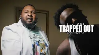 Big Dre x Young Star- Trapped Out |Official Music Video| @Twone.Shot.That