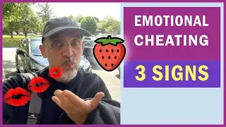 #EmotionalCheating recap and 3 main signs (to keep it simple)