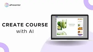 How to Create an eLearning Course with AI in uPresenter