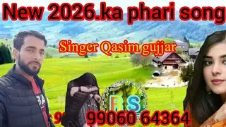 Full HD video phari song singer Qasim gujjar 99060 64364 