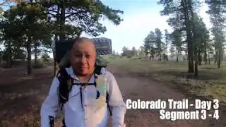 Colorado Trail Day 3 - Little Scraggy TH to Brookside McCurdy Trail