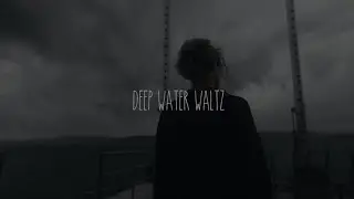 Deep Water Waltz