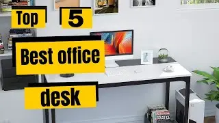 Top 5 Best office desk || Computer Desk 2024