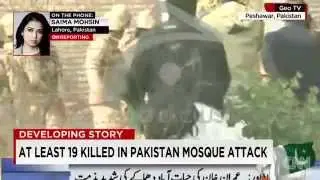 Peshawar, Pakistan: Mosque Attack Kills At Least 19 - Scores More Injured - TTP Claim Responsibility