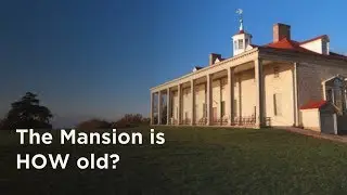 How Old is George Washington's House?