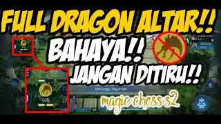 Combo synergy magic chess dragon altar terbaik terbaru 2020