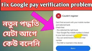 How to fix Google pay verification problem new tricks 2021