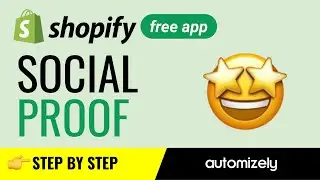 Enable Social Proof for your Shopify Store with Automizely in a Few Steps