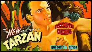 The New Adventures of Tarzan  Episode: 1 - Africa  (1935) (B&W)   Cliff-Hanger Serials