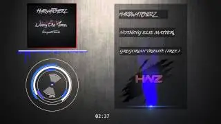 Hardwatcherz - Nothing Else Matters (Gregorian tribute) (Hardstyle) (FREE release)