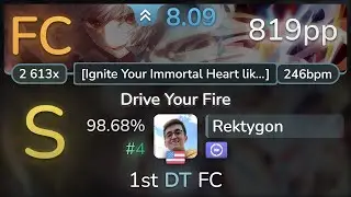 Rektygon | A-One feat. Aki & Rute - Drive Your Fire [Ignite Your Immortal] +DT 98.68% (#4 819pp FC)