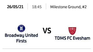 Broadway United v TDMS Evesham. //A Relegation Decider? //