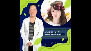 &iquest;Qu&eacute; es la pubertad precoz?