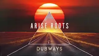 05. Arise Roots - Here I Am Dub (Dubways LP)