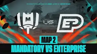 MANDATORY vs ENTERPRISE ESPORTS - Challengers EMEA Split 3 | 2025 - Partie 2