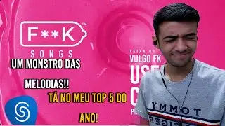 (MELHOR MELODIA!?) REACT ALBUM DO VULGO FK COMPLETO | F**K SONGS