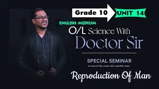 Free Seminar for Grade 10 ,11_English Medium | OL Science with Doctor Sir | Reproduction part 2