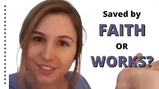 Saved by GRACE or by WORKS? What does the Bible really say?