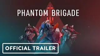 Phantom Brigade - Official v1.0 Release Date Trailer