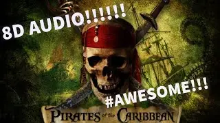 He's A Pirate - Pirates of The Caribbean Theme Song 8D Audio| 