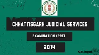 Chhattisgarh Judicial Services Examination (pre) -2014 || tutorial || go legal