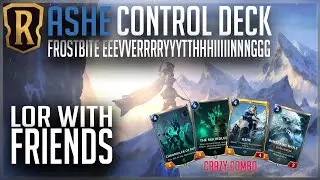 Ashe Control Deck Mid Range Frostbite Gameplay | Legends of Runeterra | AWESOME COMBO