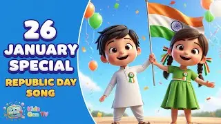 26 January Special | Republic Day Song for Kids | Hindi Patriotic Rhymes