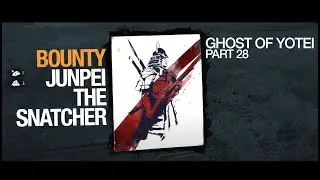 Bounty: Junpei the Snatcher | Part 28 | Ghost of Yōtei | PS5 Pro | Walkthrough | No Commentary