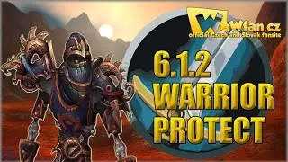 39. WoW wod 6.1.2 - Warrior Protection PVP guide 3/3 CZ