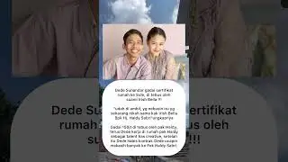 Suami Irish Bella Tebus Rumah Dede Sunandar yang Digadaikan!&bull; Tagar: #DedeSunandar #IrishBella