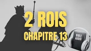 2 ROIS 13 | LA BIBLE AUDIO avec textes #bible #bibleaudio