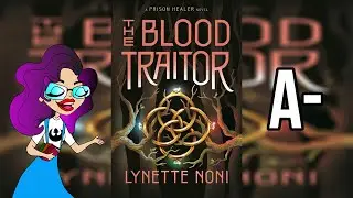 The Blood Traitor | Spoiler Free Book Review