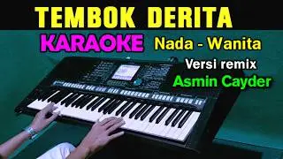 TEMBOK DERITA - Asmin Cayder | KARAOKE REMIX Nada Wanita
