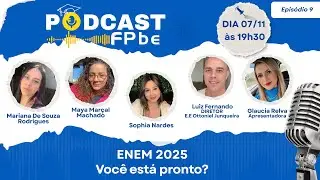 ENEM 2025 - Podcast FPbe #09 #ENEM #podcast