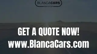 12 Top Reasons to rent a car from Blanca Cars