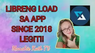 XLOAD : Libreng Load since 2018 | Tutorial | Part 1| Momshie Kath TV