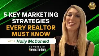 5 Key Marketing Strategies Every Realtor Must Know with Holly McDonald